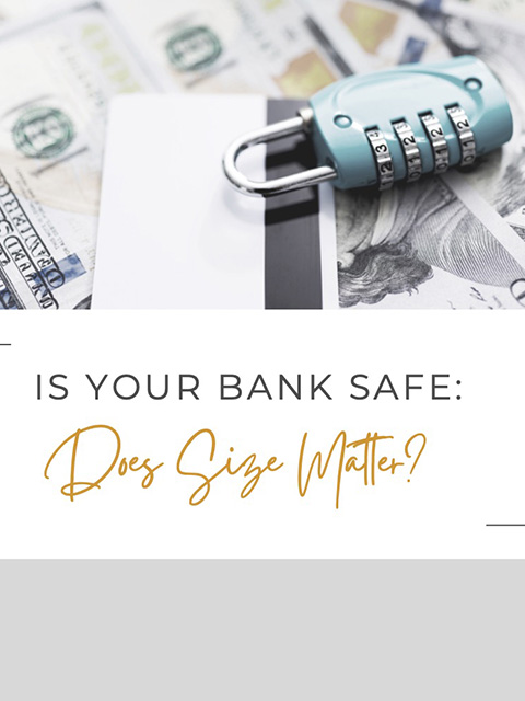 Is Your Bank Safe? Does Size Matter? Image